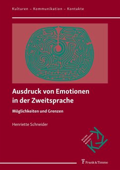 Ausdruck von Emotionen in der Zweitsprache - Schneider, Henriette