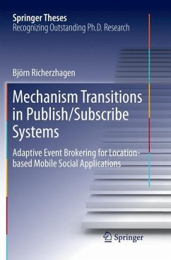 Mechanism Transitions in Publish/Subscribe Systems - Richerzhagen, Björn
