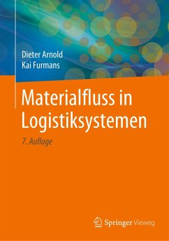 Materialfluss in Logistiksystemen - Arnold, Dieter;Furmans, Kai
