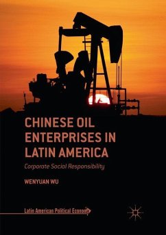 Chinese Oil Enterprises in Latin America - Wu, Wenyuan