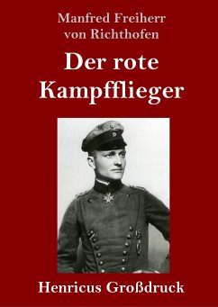 Der rote Kampfflieger (Großdruck) - Richthofen, Manfred Freiherr Von