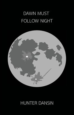 Dawn Must Follow Night - Dansin, Hunter J