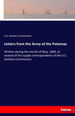 Letters from the Army of the Potomac - Sanitary Commission, U.S.