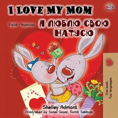 I Love My Mom (English Ukrainian Bilingual Book) - Admont, Shelley; Books, Kidkiddos
