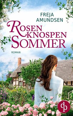 Rosenknospensommer (eBook, ePUB) - Amundsen, Freja