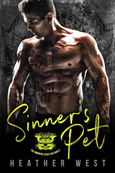 Sinner's Pet: A Motorcycle Club Romance (Book 2) (eBook, ePUB)
