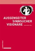 Außenseiter – Sinnsucher – Visionäre (eBook, PDF)