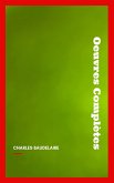 Charles Baudelaire: Oeuvres Complètes (eBook, ePUB)