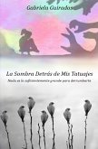 La sombra detrás de mis tatuajes (eBook, ePUB)