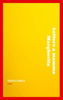 Lettere a mamma Margherita dalla Corte Sabauda dal 10 gennaio 1848 al 7 aprile 1851 (eBook, ePUB) - Barla, Teofilo