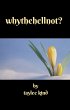 Whythehellnot? (eBook, ePUB) - Bild 1