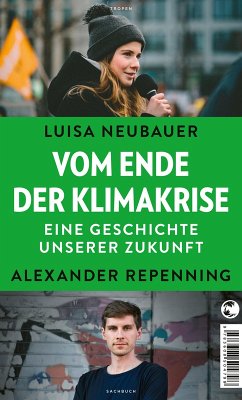 Vom Ende der Klimakrise (eBook, ePUB) - Neubauer, Luisa; Repenning, Alexander