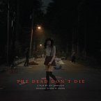 The Dead Don'T Die: Original Score (Ltd.Col.Viny