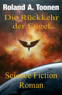 Die Rückkehr der Engel (eBook, ePUB) - Toonen, Roland A.