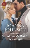 Scandalously Wed to the Captain (eBook, ePUB)