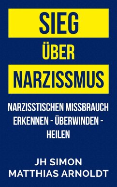 Sieg über Narzissmus (eBook, ePUB) - Simon, J. H.
