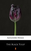 The Black Tulip (eBook, ePUB)