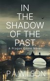 In The Shadow Of The Past (City Crimes, #3) (eBook, ePUB)