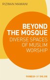 Beyond the Mosque (eBook, ePUB)