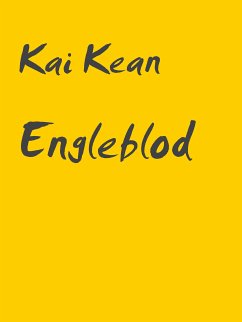 Engleblod (eBook, ePUB) - Kean, Kai