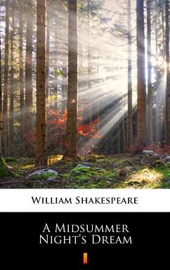 A Midsummer Night’s Dream (eBook, ePUB) - Shakespeare, William