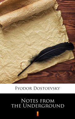 Notes from the Underground (eBook, ePUB) - Dostoevsky, Fyodor