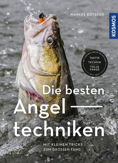 Die besten Angeltechniken (eBook, PDF) - Bötefür, Markus