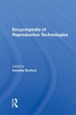 Encyclopedia Of Reproductive Technologies (eBook, ePUB)