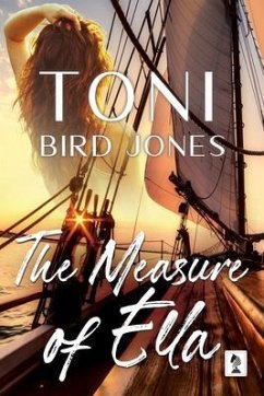 The Measure of Ella (eBook, ePUB) - Jones, Toni Bird