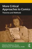 More Critical Approaches to Comics (eBook, ePUB)