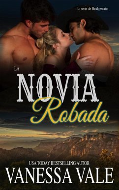 La Novia Robada (La serie de Bridgewater, #7) (eBook, ePUB) - Vale, Vanessa