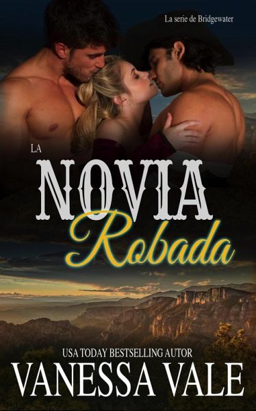 La Novia Robada (La serie de Bridgewater, #7) (eBook, ePUB) La Novia Robada (La serie de Bridgewater, #7) (eBook, ePUB)