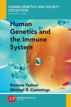 Human Genetics and the Immune System (eBook, ePUB) - Yashon, Ronnee; Cummings, Michael R.