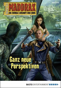 Ganz neue Perspektiven / Maddrax Bd.512 (eBook, ePUB) - Hill, Ian Rolf