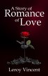 A Story of Romance of Love (eBook, ePUB) - Bild 1
