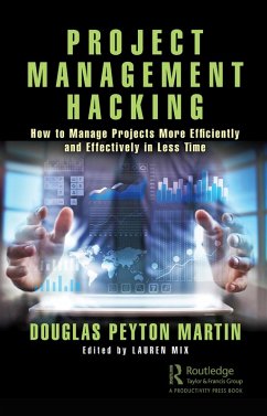 Project Management Hacking (eBook, ePUB) - Martin, Douglas