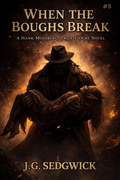 Cover When the Boughs Break (Hank Mossberg, Private Ogre, #5) (eBook, ePUB)