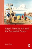 Àngel Planells' Art and the Surrealist Canon (eBook, ePUB)