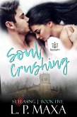 Soul Crushing (St. Leasing, #5) (eBook, ePUB)