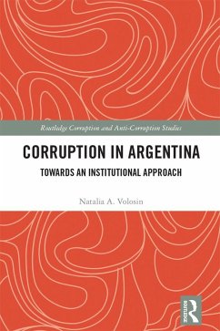 Corruption in Argentina (eBook, ePUB) - Volosin, Natalia A.