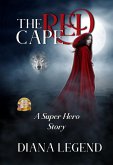 The Red Cape (Revved Up Fairy Tales, #2) (eBook, ePUB)