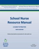SCHOOL NURSE RESOURCE MANUAL Tenth Edition: Tenth Edition (eBook, ePUB)