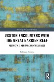 Visitor Encounters with the Great Barrier Reef (eBook, ePUB)