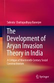 The Development of Aryan Invasion Theory in India (eBook, PDF)