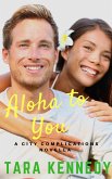 Aloha to You (City Complications Series, #1) (eBook, ePUB)