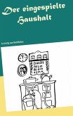 Der eingespielte Haushalt (eBook, ePUB) Der eingespielte Haushalt (eBook, ePUB)