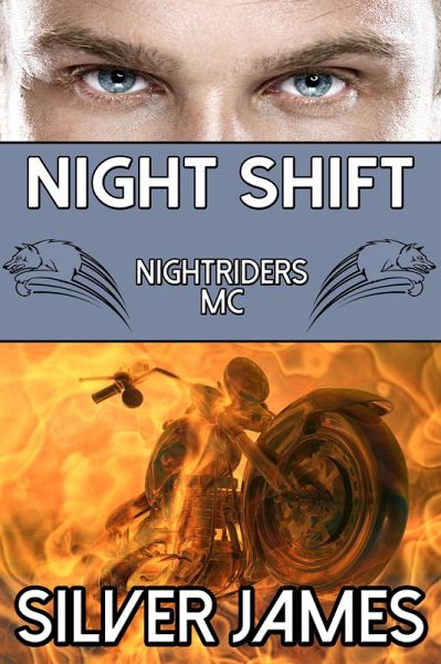Night Shift (Nightriders MC, #1) (eBook, ePUB) Night Shift (Nightriders MC, #1) (eBook, ePUB)
