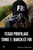 Texas Profilage - Tome 1 (eBook, ePUB)