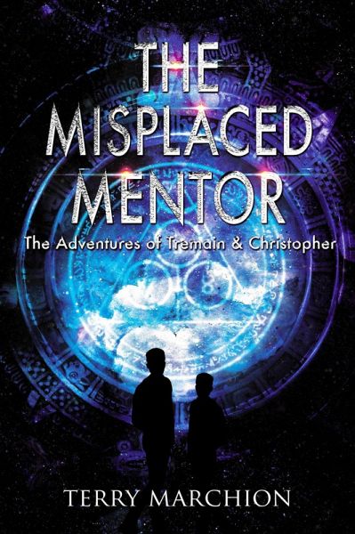 The Misplaced Mentor (The Adventures of Tremain & Christopher, #4) (eBook, ePUB) The Misplaced Mentor (The Adventures of Tremain & Christopher, #4) (eBook, ePUB)