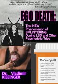 Ego Death lsd: The New Phenomenon of Splintering During lsd and Other Psychedelic Trips (eBook, ePUB)